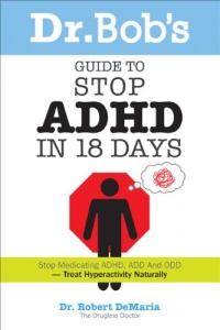 Dr. Bob's Guide to Stop ADHD in 18 Days