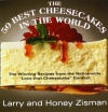 The 50 Best Cheesecakes in the World: The Winning Recipes from the Nationwide Love that Cheesecake Contest