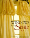 Windows with Style: Do-ItYourself Window Treatments