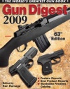 Gun Digest 2009: The World's Greatest Gun Book