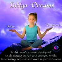 Indigo Dreams: Relaxation and Stress Management Bedtime Stories for Children, Improve Sleep, Manage Stress and Anxiety (Indigo Dreams)