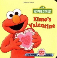 Elmo's Valentine (Sesame Street) (A Chunky Book(R))