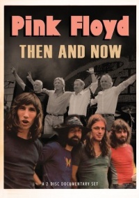 Pink Floyd - Then And Now