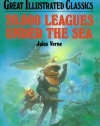 20,000 Leagues Under the Sea (Great Illustrated Classics)