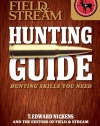 Field & Stream Skills Guide: Hunting: Hunting Skills You Need