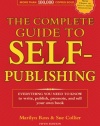 The Complete Guide to Self-Publishing: Everything You Need to Know to Write, Publish, Promote and Sell Your Own Book (Complete Guide to Self-Publishing Everything)