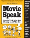 Movie Speak: How to Talk Like You Belong on a Movie Set