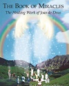 The Book of Miracles: The Healing Work of Joao de Deus