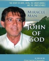 Miracle Man: John of God