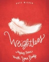 Weightless: Making Peace With Your Body