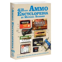 4th Edition The Ammo Encyclopedia