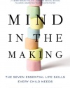 Mind in the Making: The Seven Essential Life Skills Every Child Needs