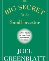 The Big Secret for the Small Investor: A New Route to Long-Term Investment Success