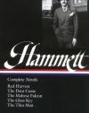 Dashiell Hammett Complete Novels: Red Harvest, The Dain Curse, The Maltese Falcon, The Glass Key, and The Thin Man (Library of America #110)