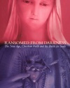 Ransomed from Darkness: The New Age, Christian Faith, and the Battle for Souls