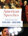 American Speeches: Political Oratory from Patrick Henry to Barack Obama (Library of America Paperback Classics)