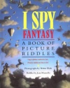 I Spy Fantasy: A Book of Picture Riddles