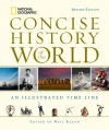 National Geographic Concise History of the World: An Illustrated Time Line