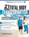 The Primal Blueprint 21-Day Total Body Transformation: A step-by-step, gene reprogramming action plan