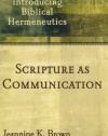 Scripture as Communication: Introducing Biblical Hermeneutics