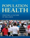 Population Health: Creating a Culture of Wellness