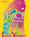 Peace From Broken Pieces: How to Get Through What You're Going Through