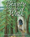 In Beauty May She Walk: Hiking the Appalachian Trail at Age 60