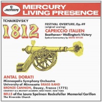 Tchaikovsky: 1812 Festival Overture, Capriccio Italien / Beethoven: Wellington's Victory