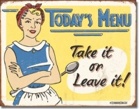 Schonberg Today's Menu Take It or Leave It Distressed Retro Vintage Tin Sign