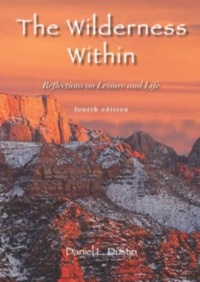 The Wilderness Within: Reflections on Leisure and Life