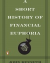 A Short History of Financial Euphoria (Penguin business)