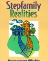 Stepfamily Realities: How to Overcome Difficulties and Have a Happy Family