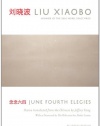 June Fourth Elegies: Poems (Lannan Translation Selection (Graywolf Hardcover))