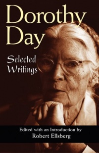 Dorothy Day: Selected Writings