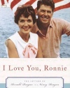 I Love You, Ronnie: The Letters of Ronald Reagan to Nancy Reagan