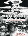 White Light/Black Rain: The Destruction of Hiroshima and Nagasaki