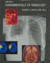 Squire's Fundamentals of Radiology: Sixth Edition