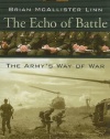 The Echo of Battle: The Army's Way of War