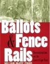 Ballots and Fence Rails: Reconstruction on the Lower Cape Fear