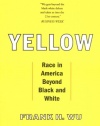 Yellow: Race in America Beyond Black and White