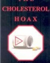 The Cholesterol Hoax