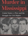 Murder in Mississippi: United States v. Price and the Struggle for