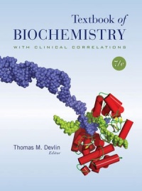 Textbook of Biochemistry with Clinical Correlations