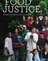 Food Justice (Food, Health, and the Environment)