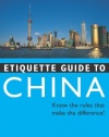 Etiquette Guide to China: Know the Rules that Make the Difference!