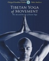 Tibetan Yoga of Movement: The Art and Practice of Yantra Yoga