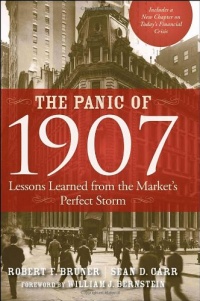 The Panic of 1907: Lessons Learned from the Market's Perfect Storm