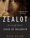 Zealot: The Life and Times of Jesus of Nazareth