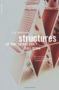 Structures: Or Why Things Don't Fall Down