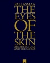 The Eyes of the Skin: Architecture and the Senses